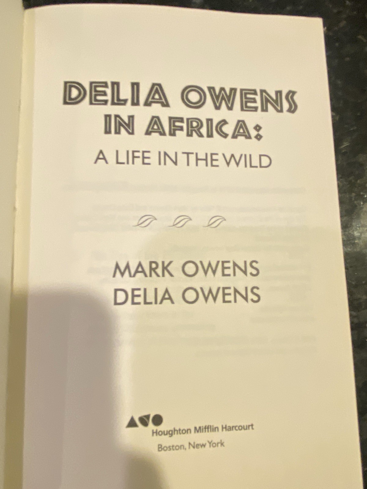 Delia Owens In Africa : A Life In The Wild by Mark Owens & Delia Owens (2019)