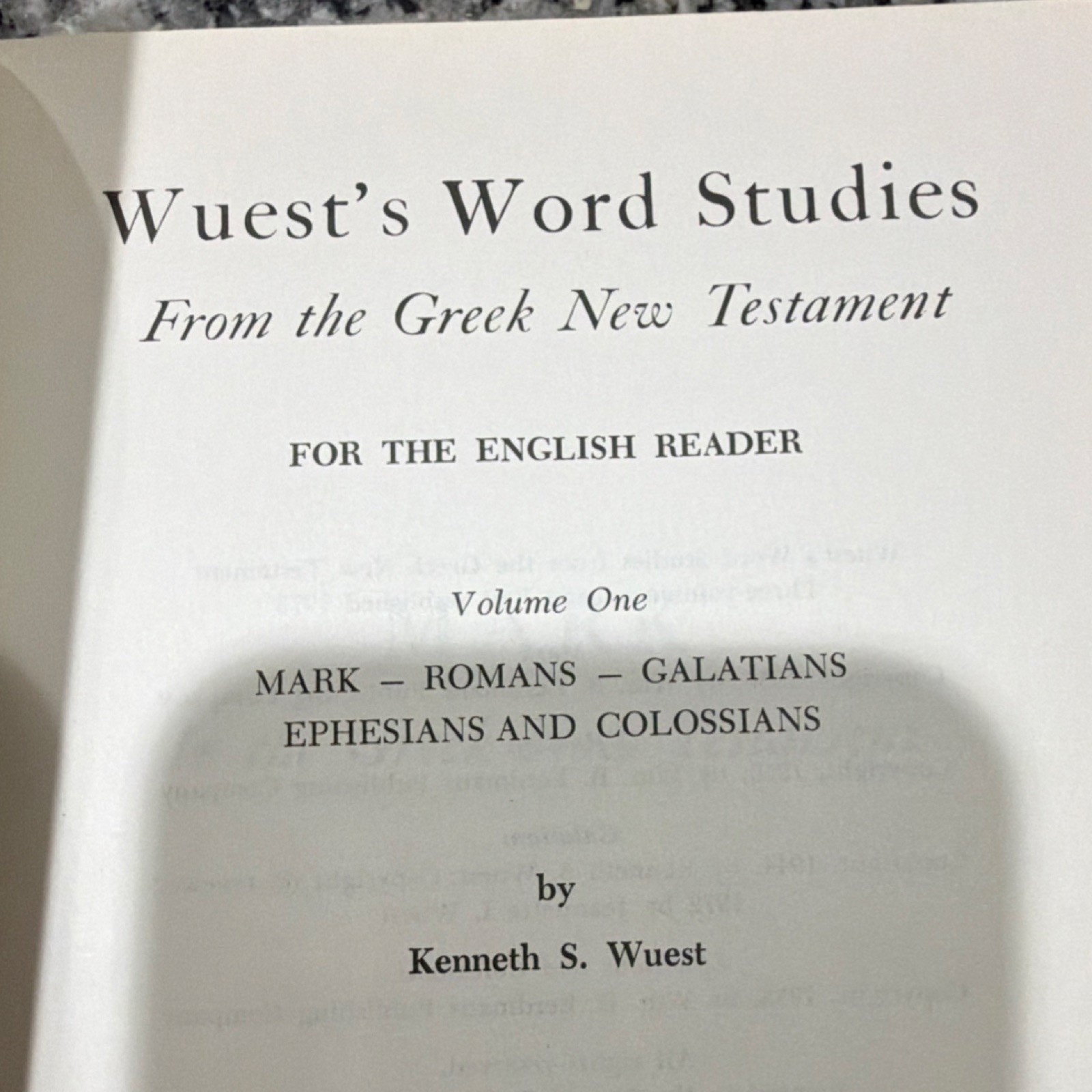 Kenneth S. Wuest Wuest’s Word Studies Greek New Testament Vol 1 HC Eerdmans