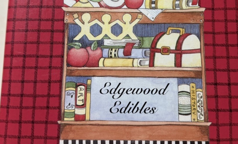 Vintage 2006 Cookbook Recipes Edgewood Edibles 328 Pages Binder Cook Food Baker