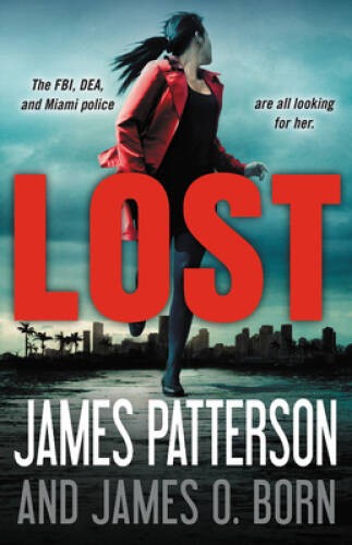 Lost – Hardcover By Patterson, James – GOOD