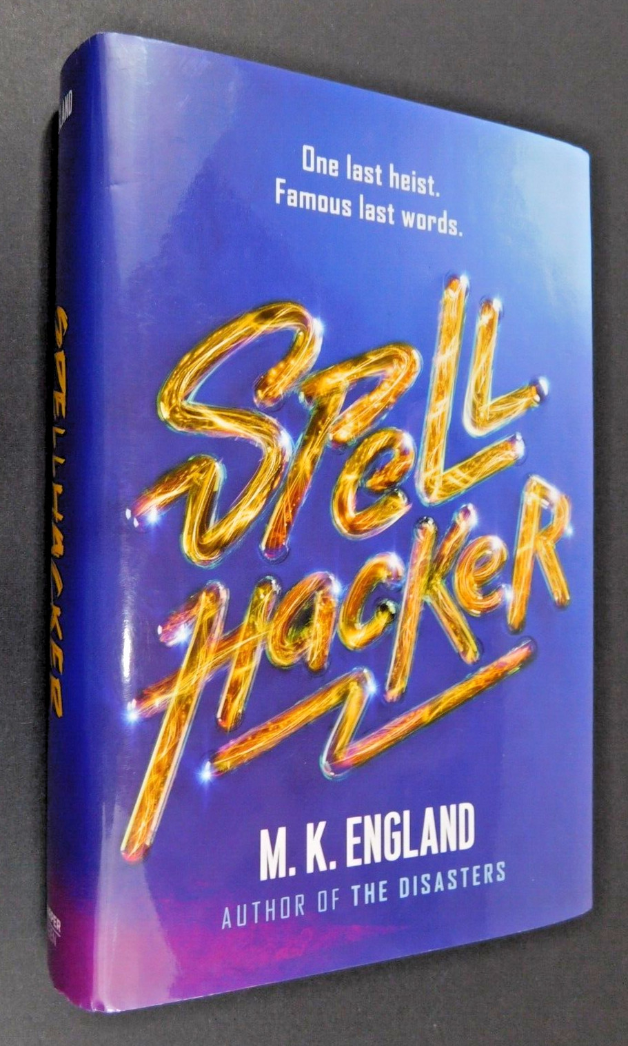 *SIGNED* 1st edition M. K. ENGLAND hardcover SPELLHACKER Unread 402 pages