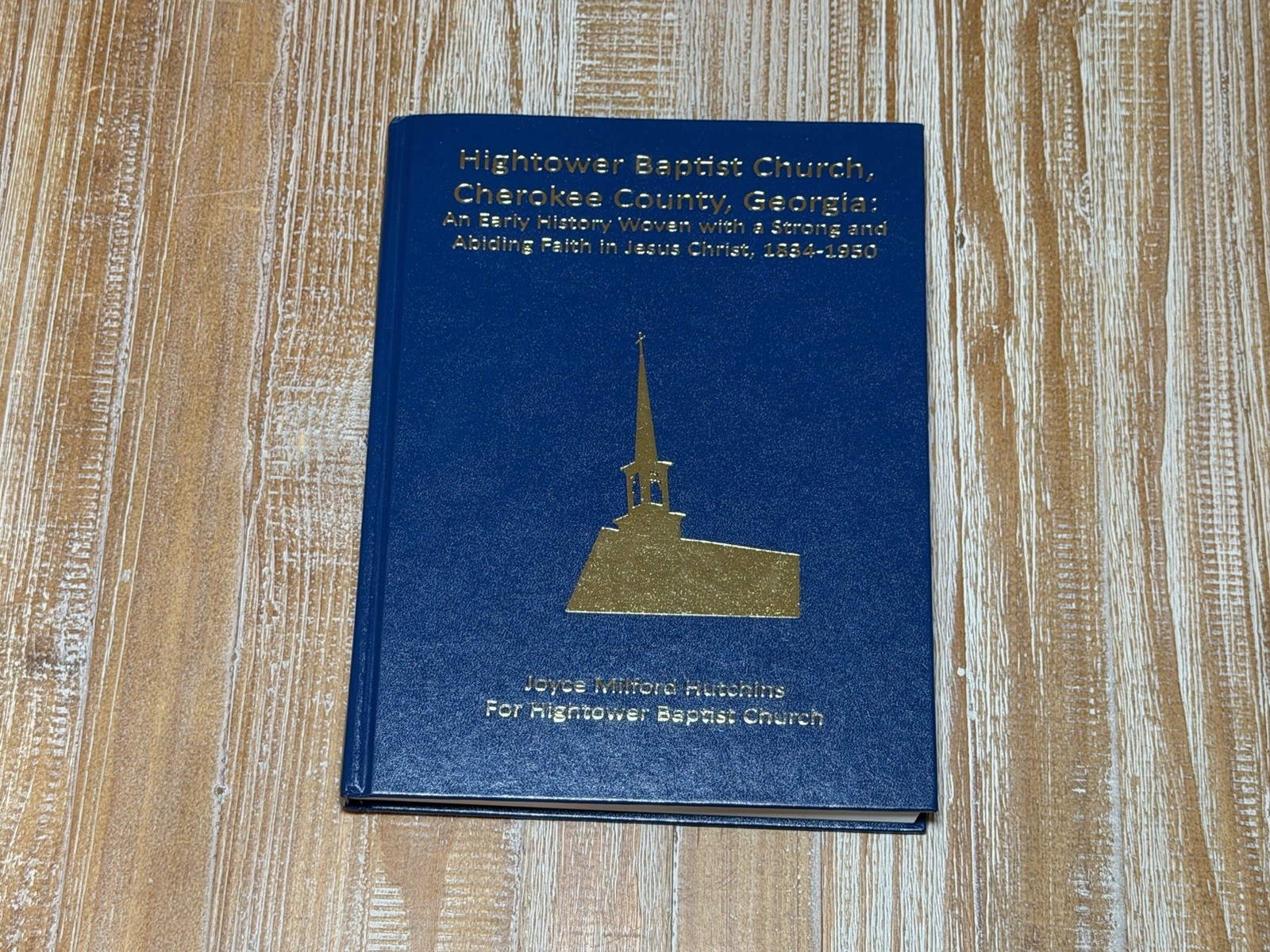 Hightower Baptist Church, Cherokee County Georgia: An Early History Hardcover