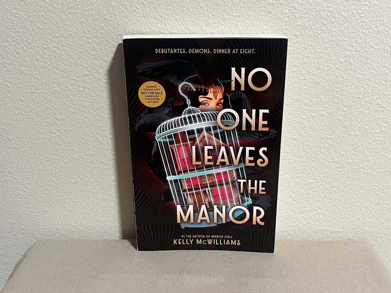 No One Leaves the Manor by Kelly McWilliams – Jul 2026 Advanced Reader’s Copy