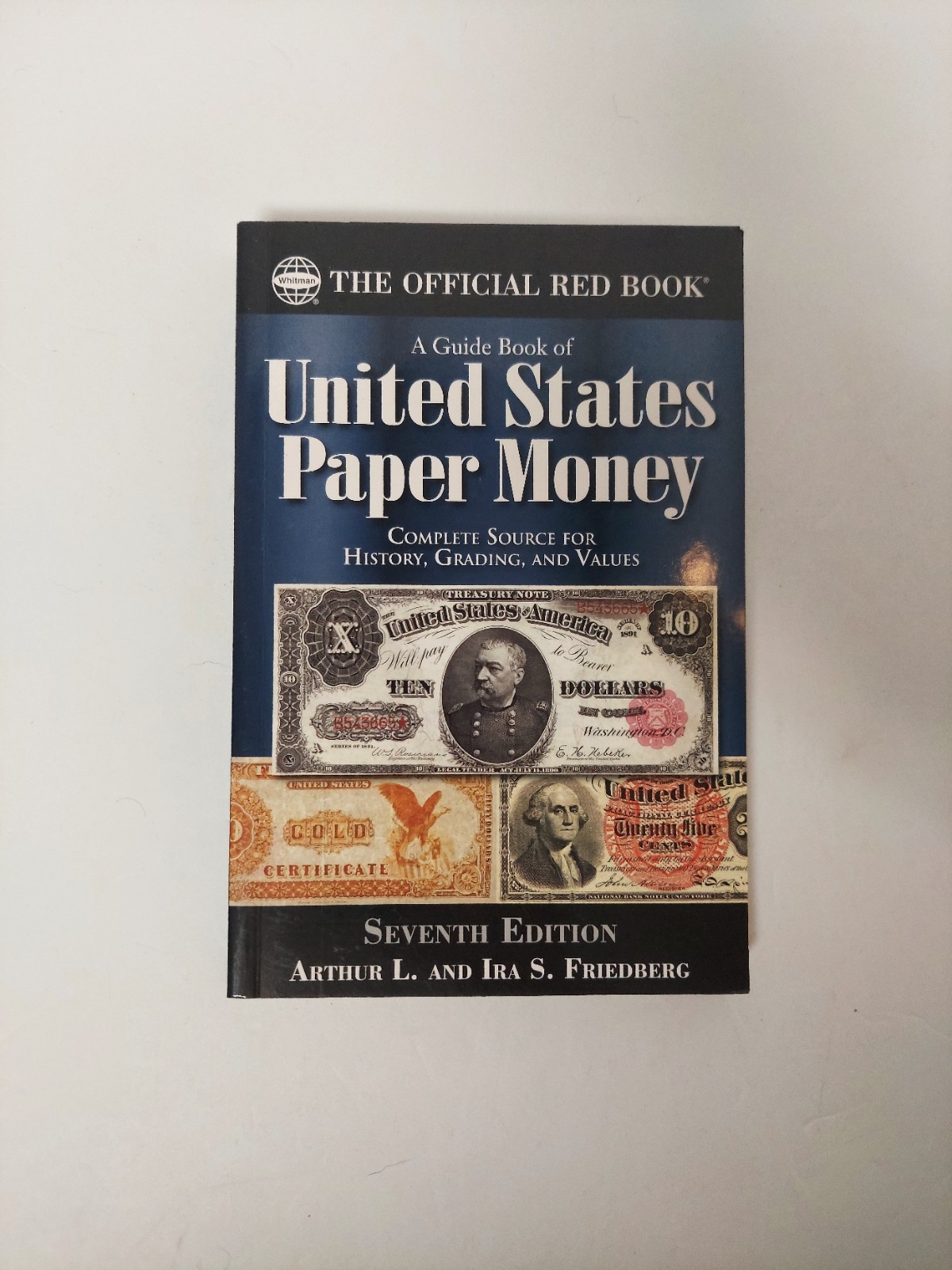 A GUIDE BOOK OF UNITED STATES PAPER MONEY 7TH EDITION Friedberg Trade PB 2022