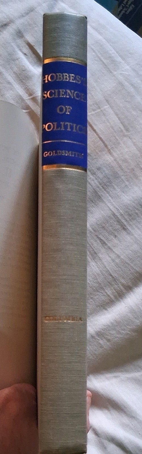 Hobbes’s Science of Politics M.M. Goldsmith 1968 Hardcover/DJ 2nd printing C.U.P