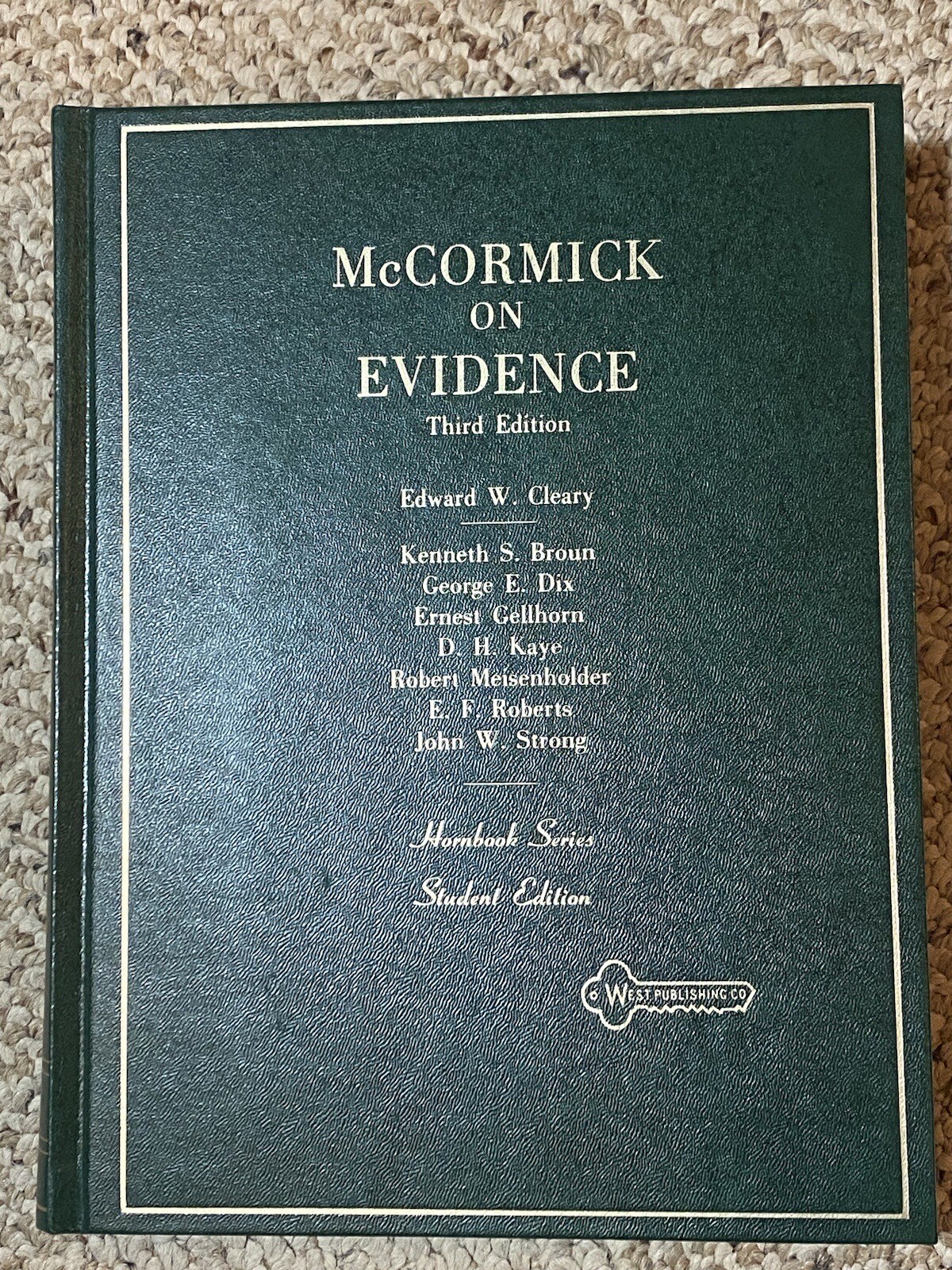 McCormick on Evidence 3rd Ed 1984 HC West Publishing Hornbook Series Student Ed