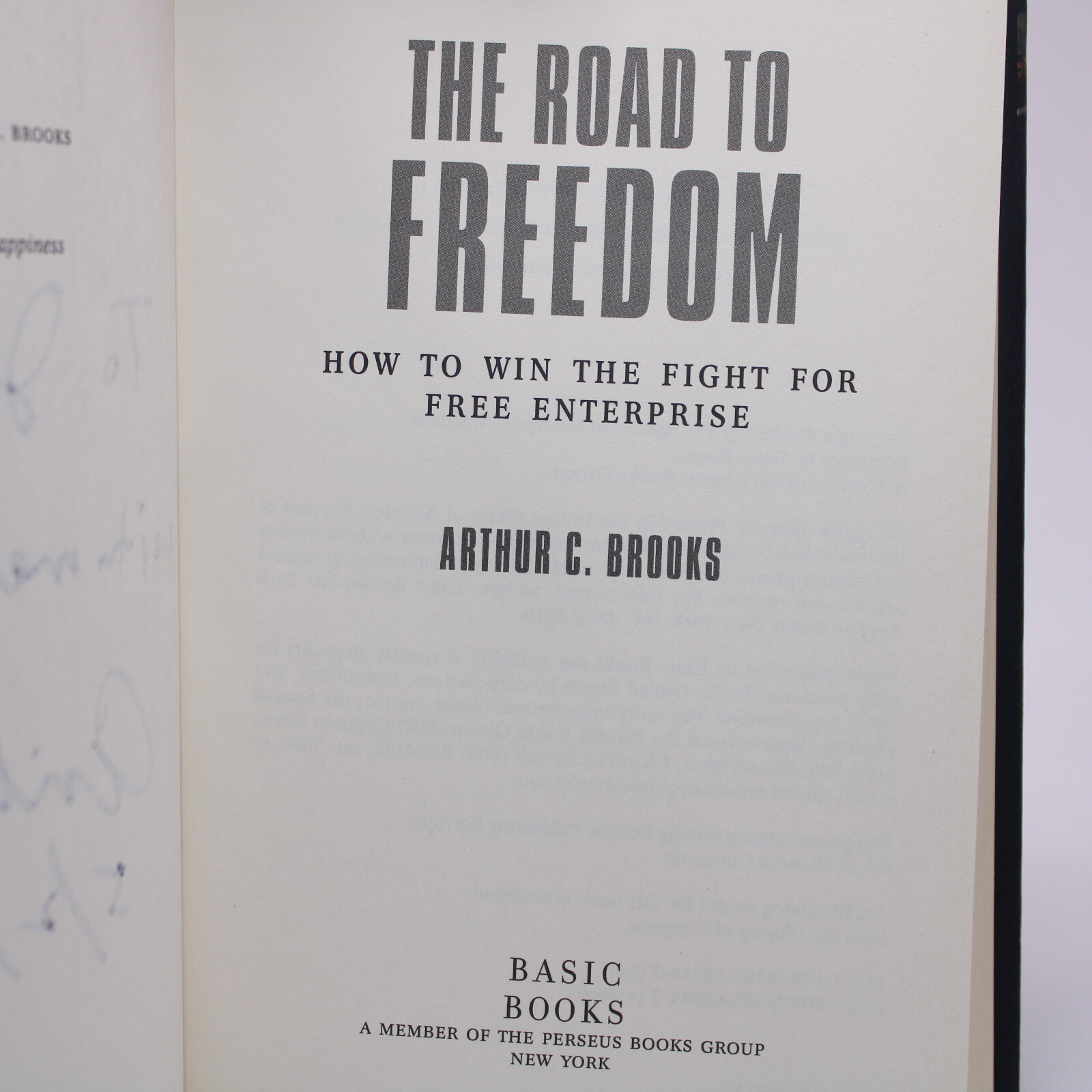 SIGNED The Road To Freedom By Arthur C. Brooks Hardcover Book With Dust Jacket
