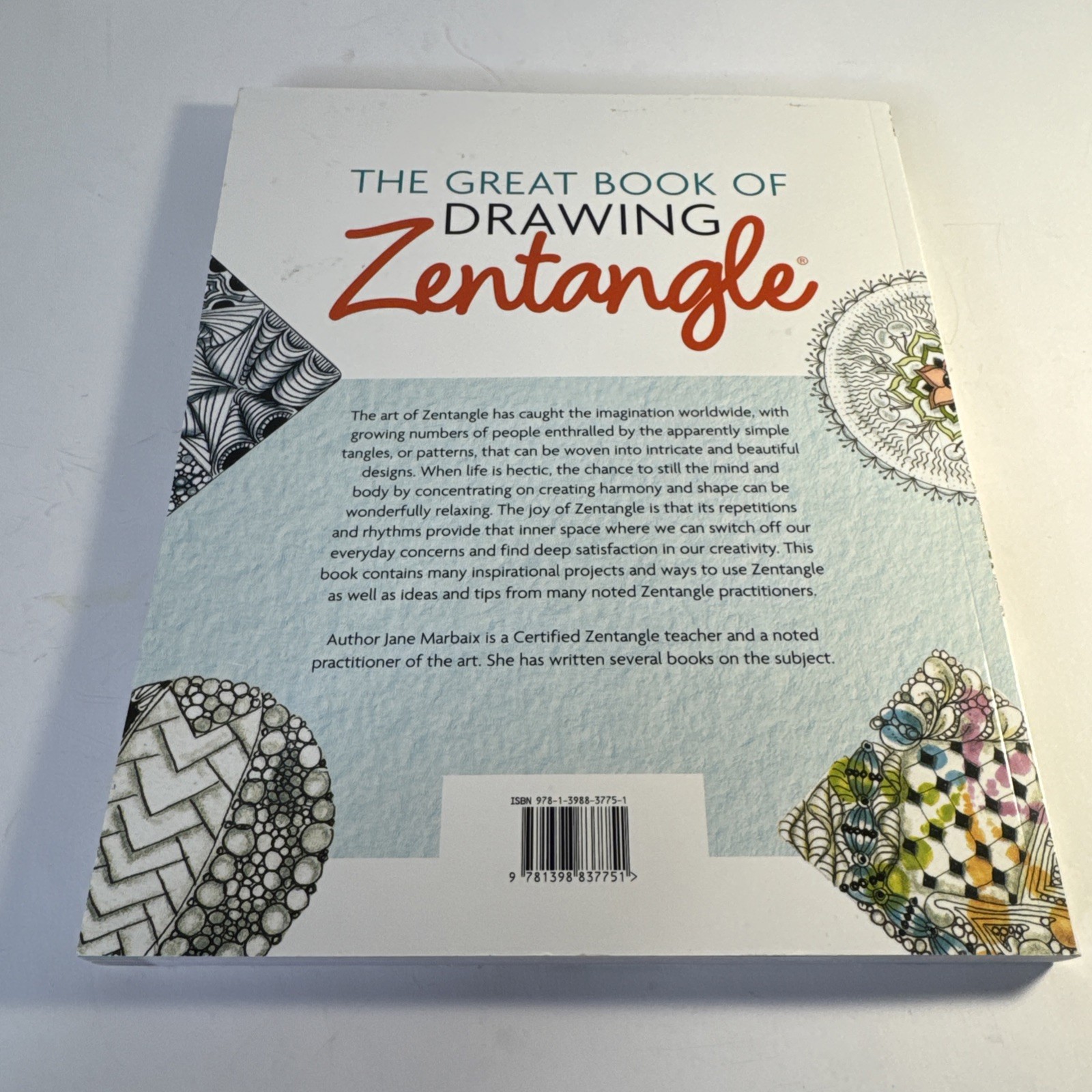 The Great Book of Drawing Zentangle: How to Create Amazing Designs Jane Marbaix