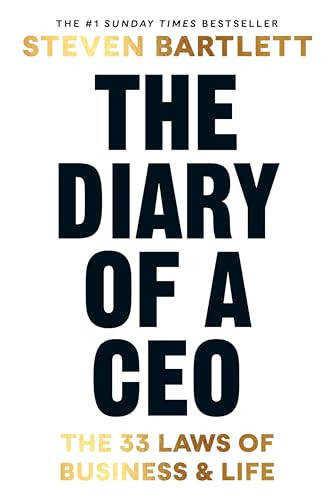 The Diary of a CEO: The 33 Laws of Business and … by Bartlett, Steven Hardback