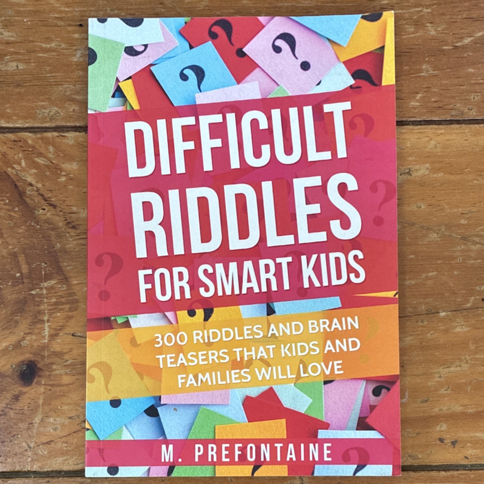 Books for Smart Kids Ser. by M. Prefontaine, CreateSpace, PB, Ages 9-12, Riddles