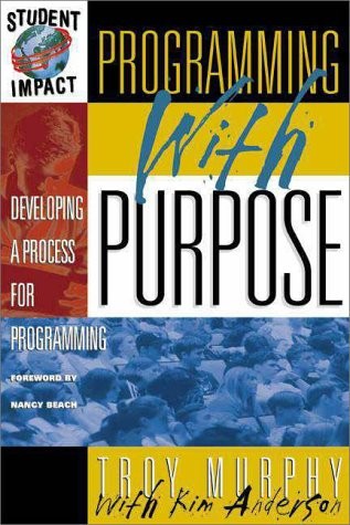 PROGRAMMING WITH PURPOSE By Troy Murphy & Kim Anderson **Mint Condition**