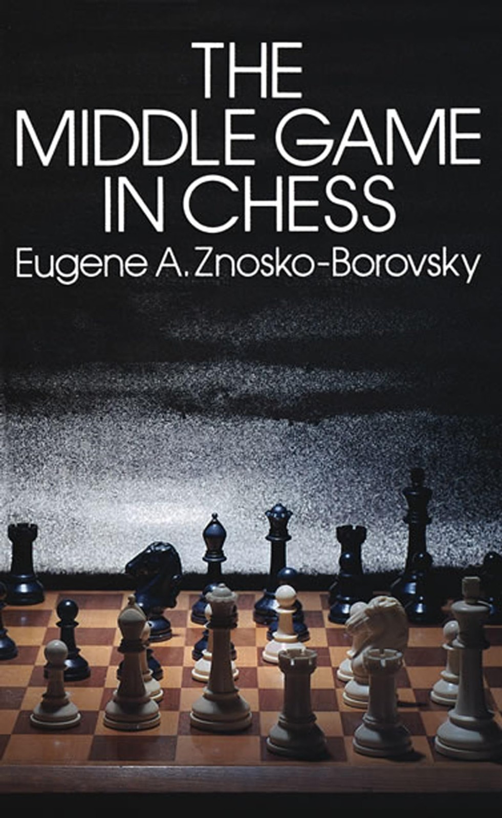 The Middle Game in Chess (Dover Chess)
