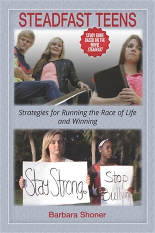 Steadfast Teens: Strategies for Running the Race of Life and Winning (Paperback