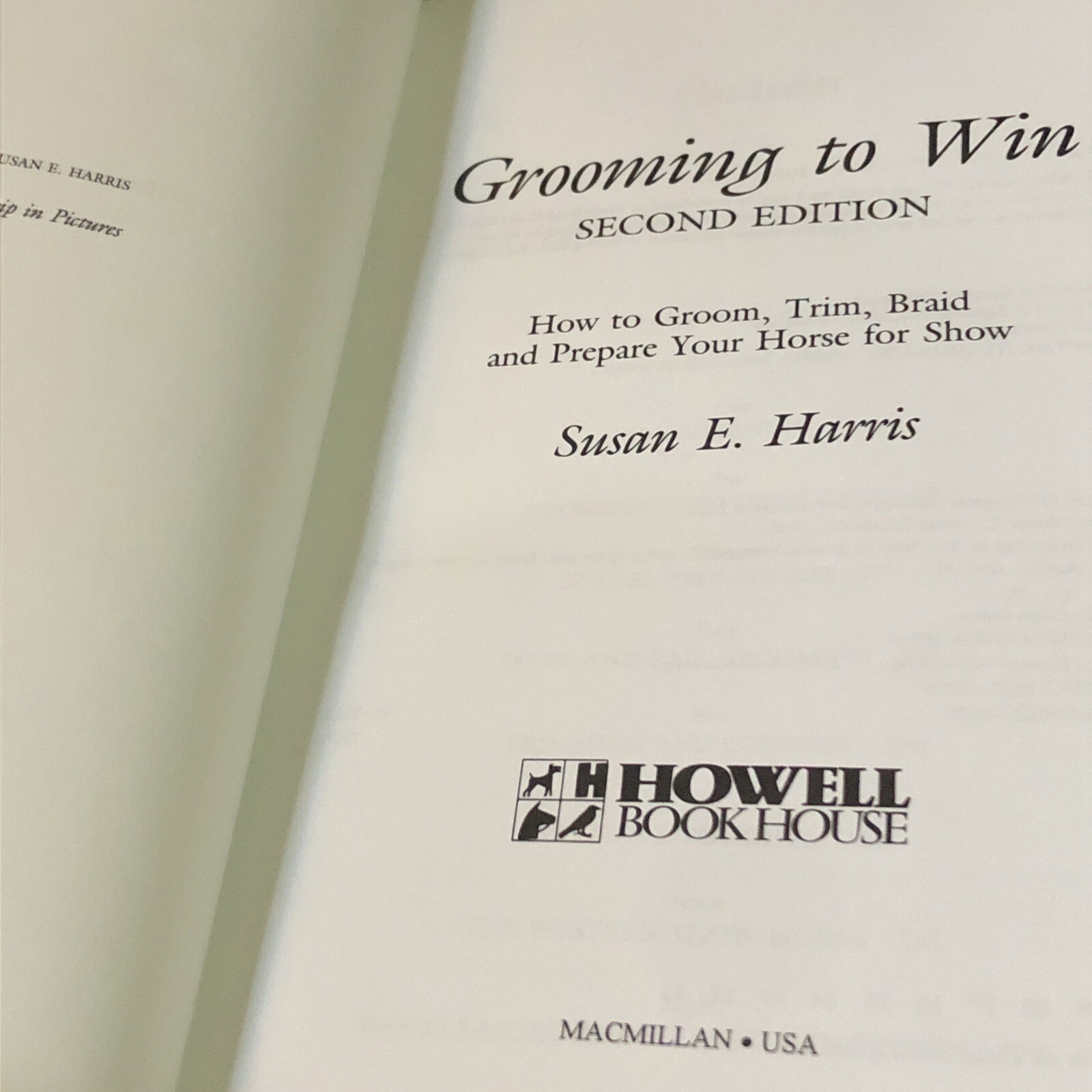 Grooming to Win How to Groom Trim Braid Harris Susan E. Hardback Horse Care