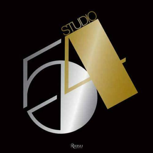 Studio 54 by Bob Colacello and Ian Schrager (2017, Hardcover) (0847843440)