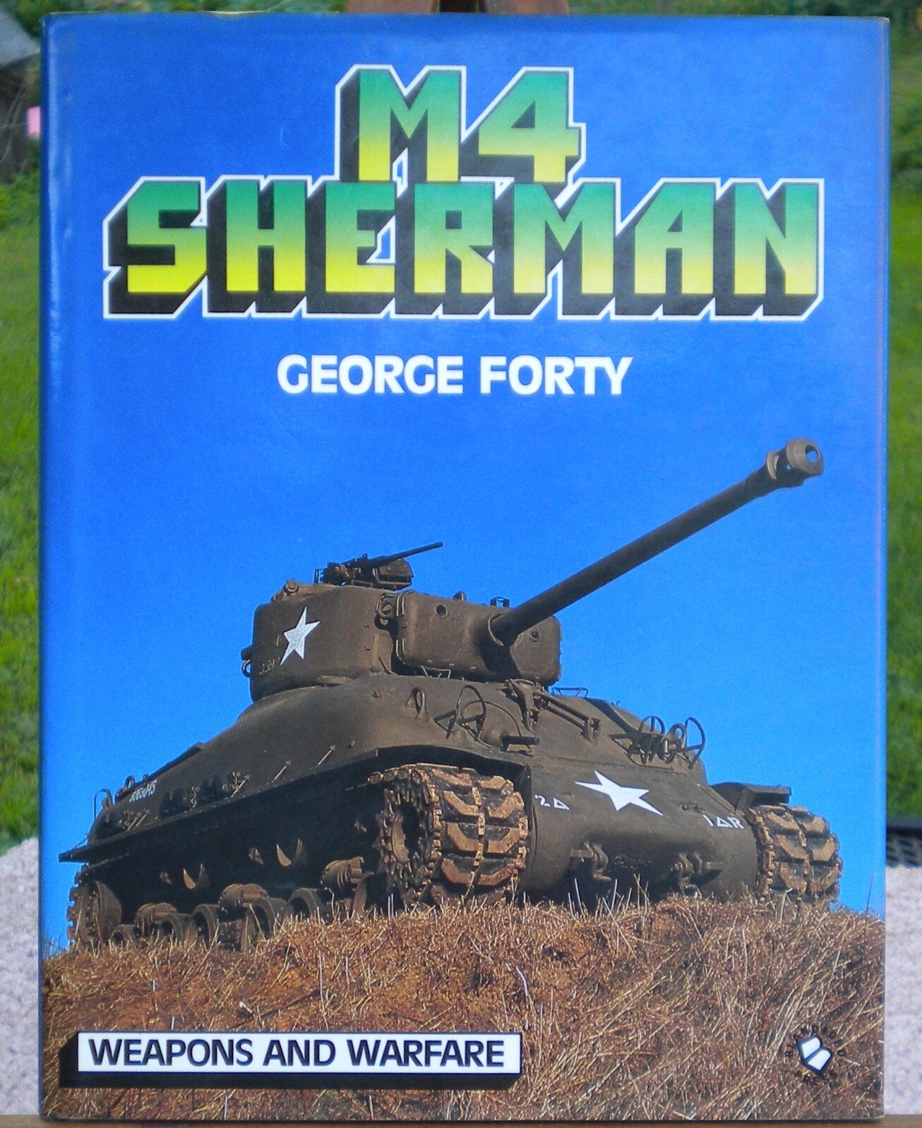 M4 Sherman by George Forty Hc, d/j 1988 new Blandford Press