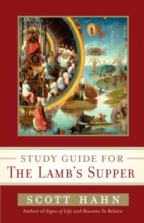 Scott Hahn’s Study Guide for the Lamb‘ S Supper Paperback Scott H