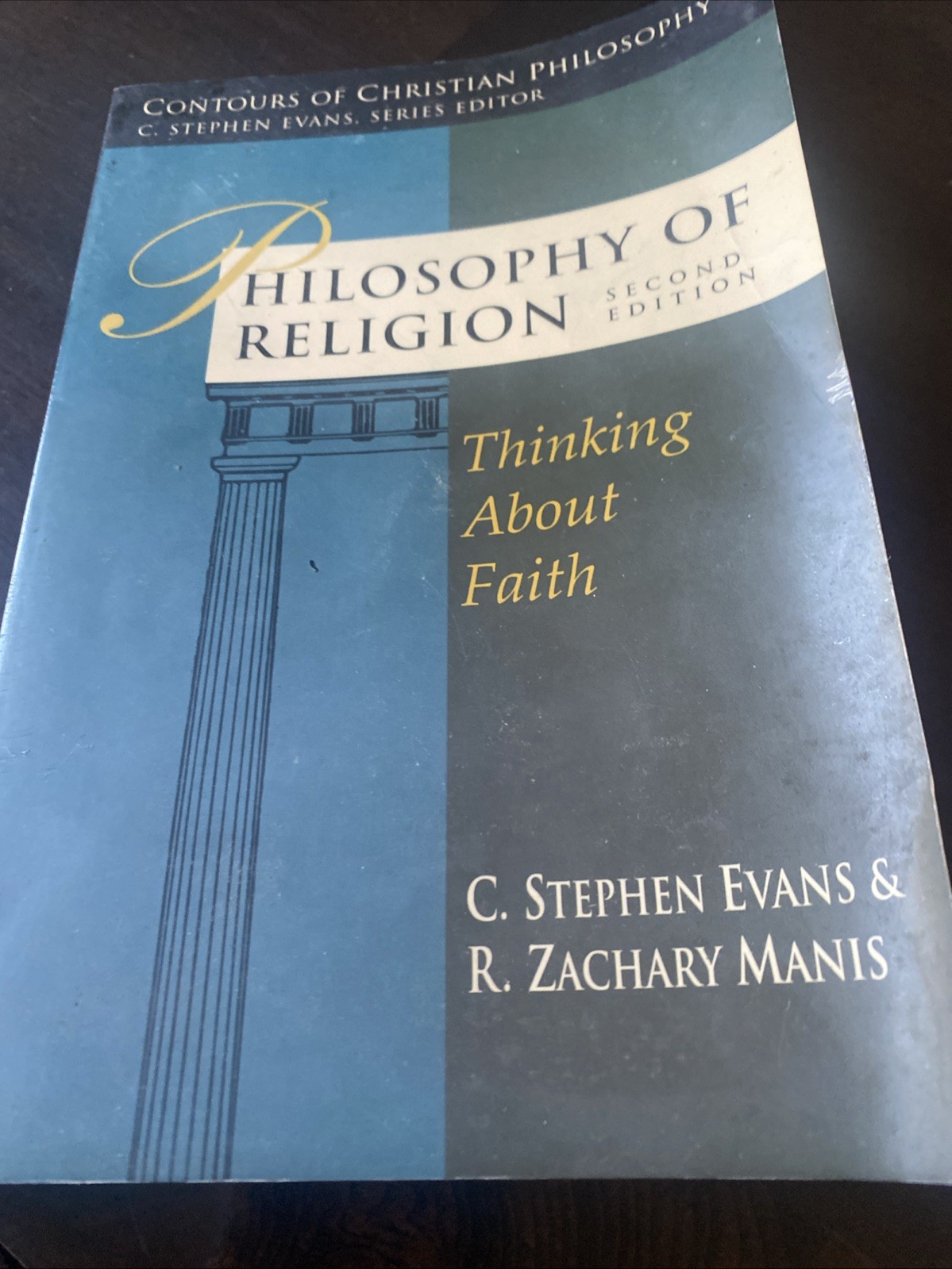 Philosophy of Religion : Thinking about Faith by C. Stephen Evans and R. Zachary