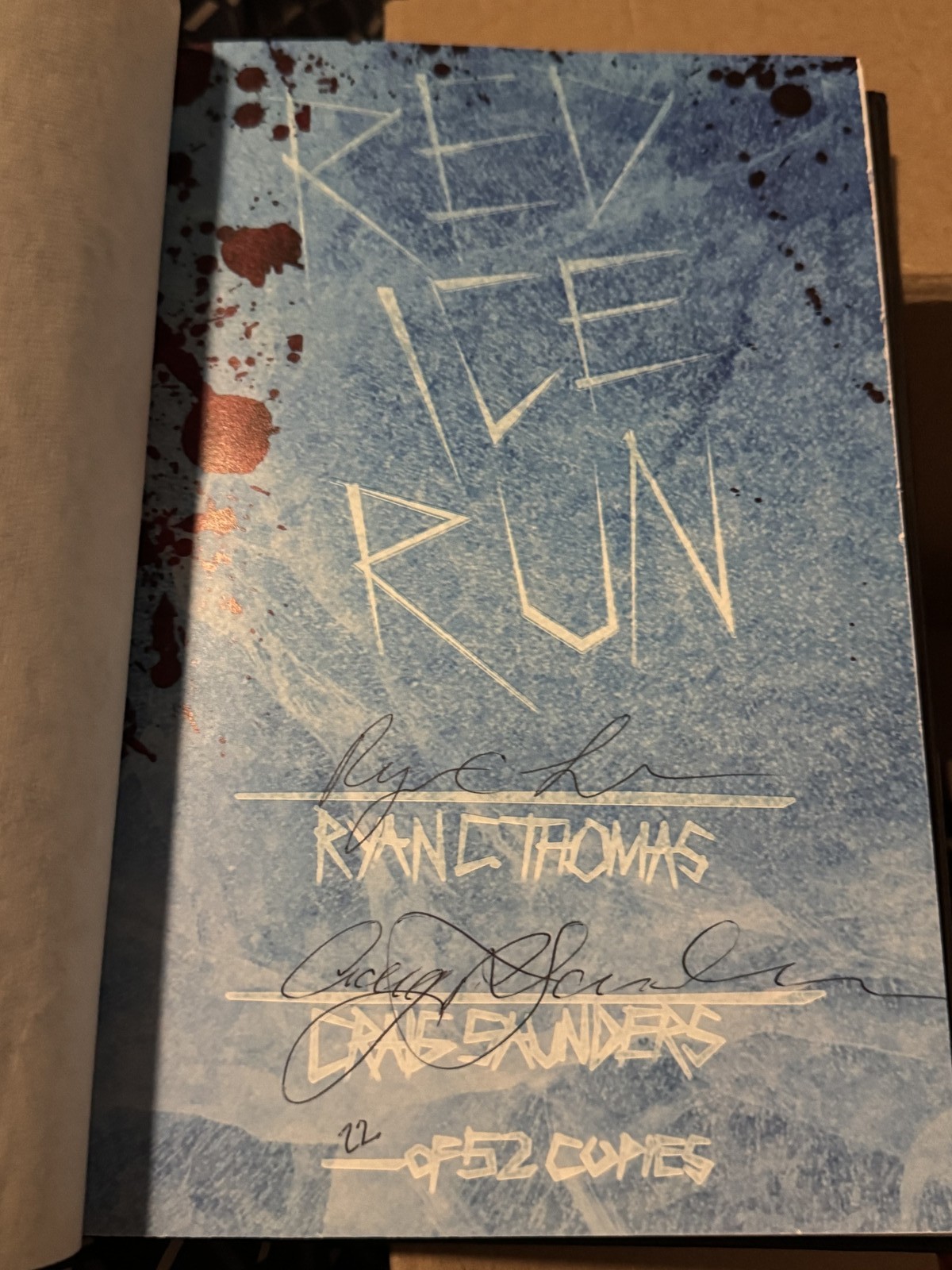 Red Ice Run Signed Limited Edition 12/52 Ryan C. Thomas Craig Saunders Hardcover