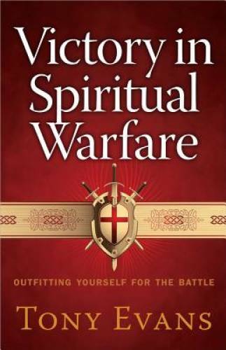 Victory in Spiritual Warfare: Outfitting Yourself for the Battle – VERY GOOD