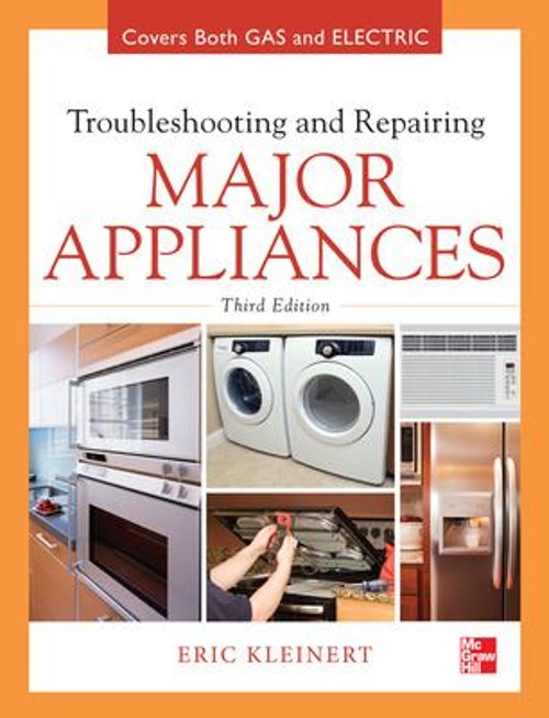 Troubleshooting and Repairing Major Appliances Hardcover Eric Kle