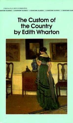 The Custom of the Country (Bantam Classics) – Mass Market Paperback – GOOD