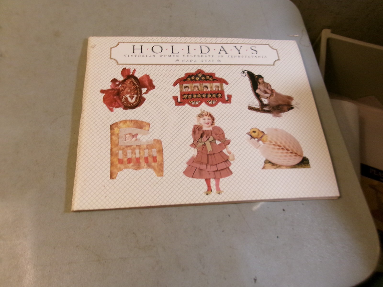 HOLIDAYS BY NADA GRAY SOFTCOVER 72PAGES COPYRIGHT 1983 EXCELLENT CONDITION