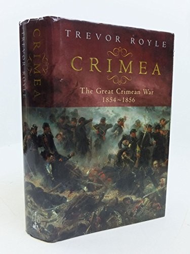Crimea: The Great Crimean War 1854-1856 by Royle, Trevor Hardback Book The Fast