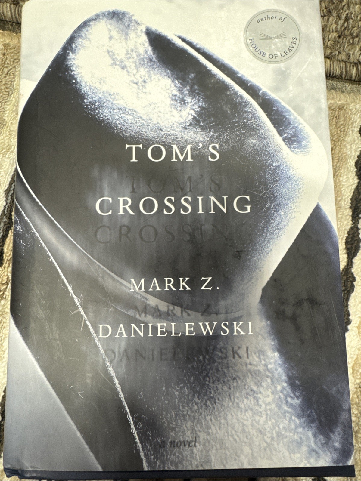 Tom’s Crossing First Edition By Danielewski, Mark Z. Hard Cover Book