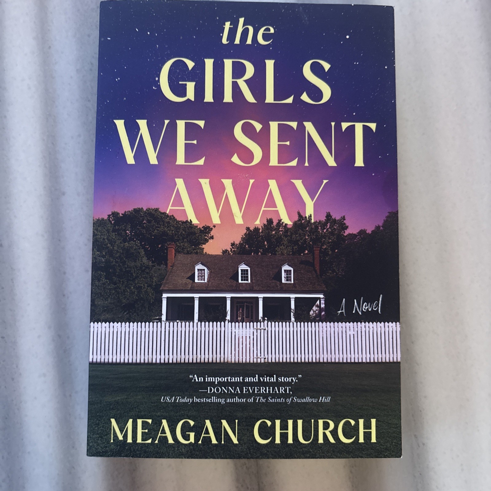 Girls We Sent Away : A Novel by Meagan Church (2024, Trade Paperback)