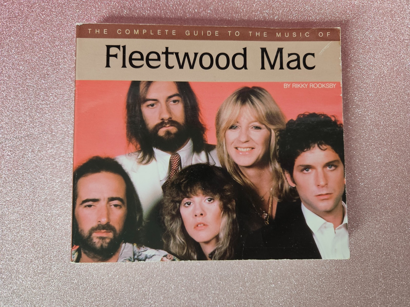 The Complete Guide to the Music of Fleetwood Mac by Rikky Rooksby 1998 edition