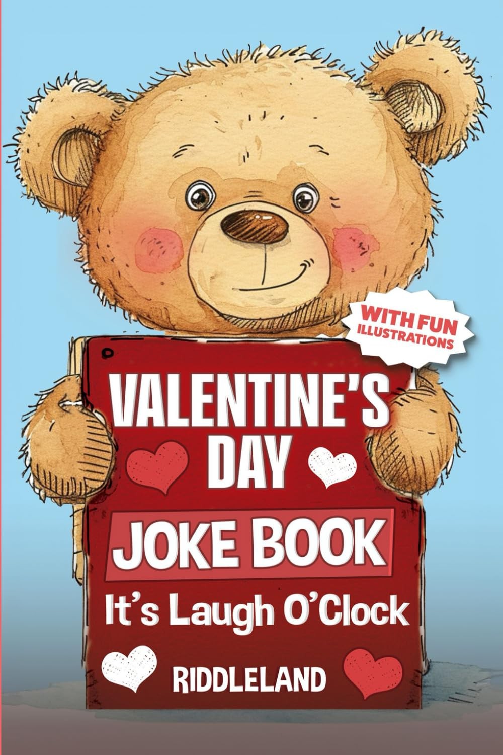 It’s Laugh O’Clock Joke Book by Riddleland