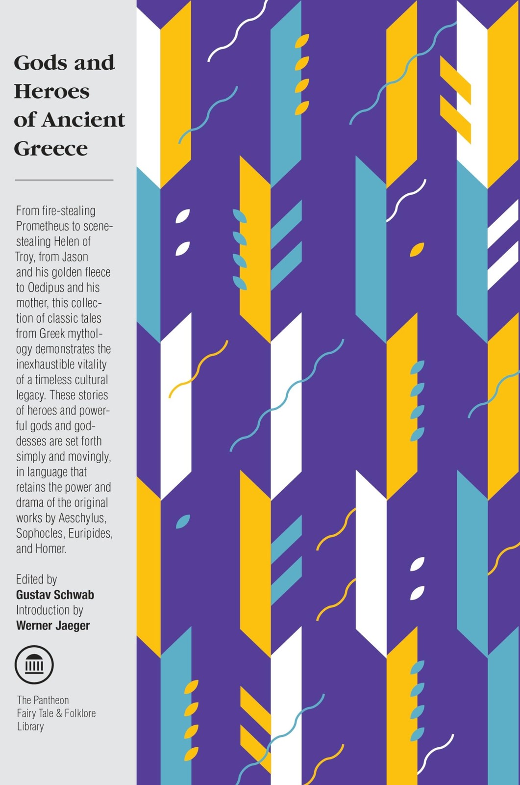 Gods and Heroes of Ancient Greece (The Pantheon Fairy Tale and Folklore Libr…