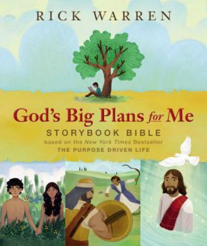 God’s Big Plans for Me Storybook Bible: B- 9780310750390, Rick Warren, hardcover