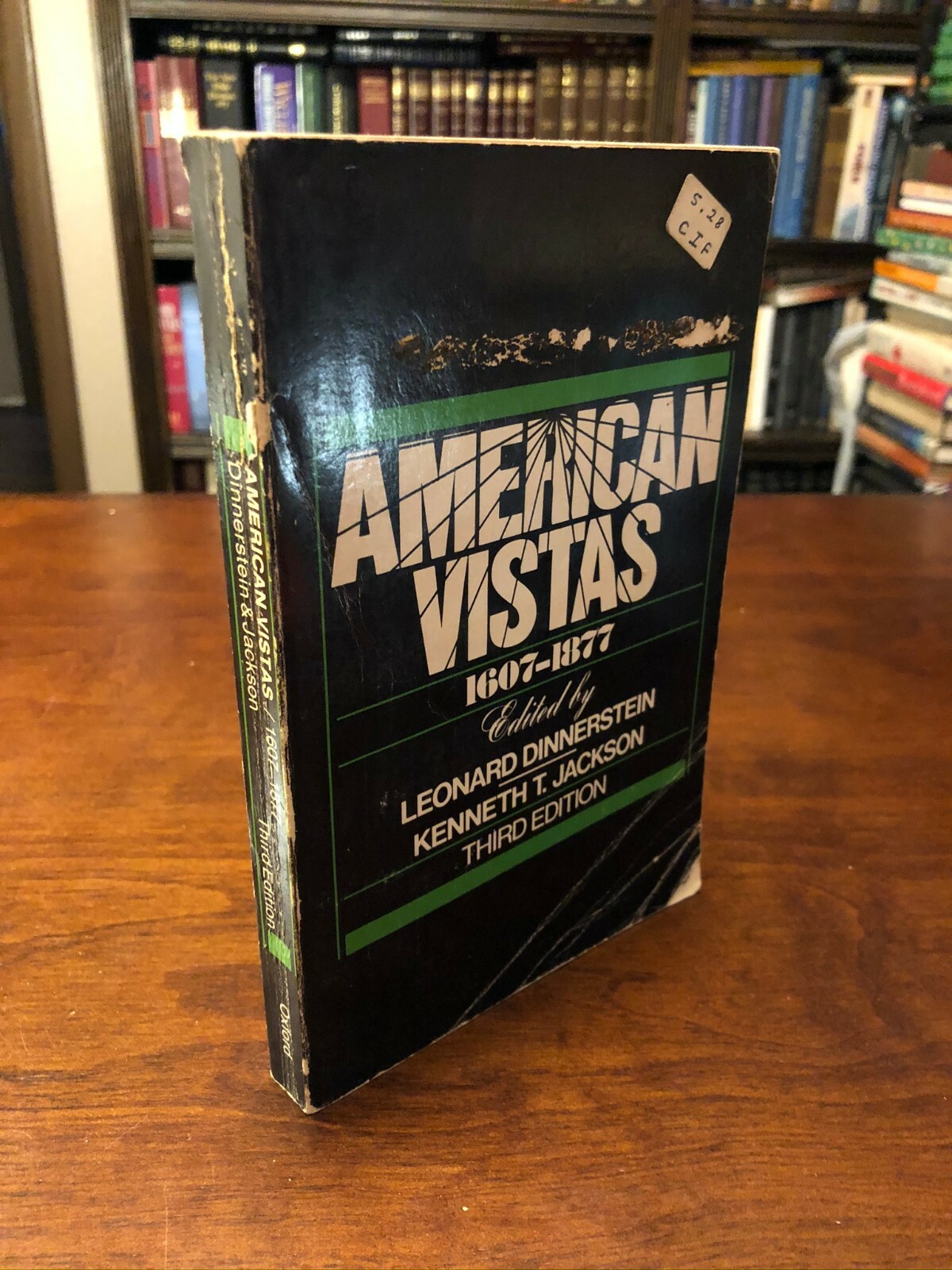 AMERICAN VISTAS 1607-1877 by Leonard Dinnerstein (1979 – PB) GOOD ++