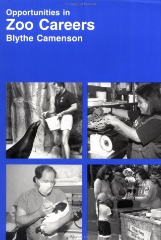 Opportunities in Zoos and Aquariums – Camenson, Blythe – Very Good – See con…