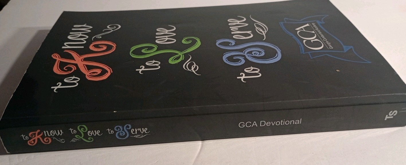 To Know, to Love, to Serve by Georgia-Cumberland Academy (2015, Trade Paperback)