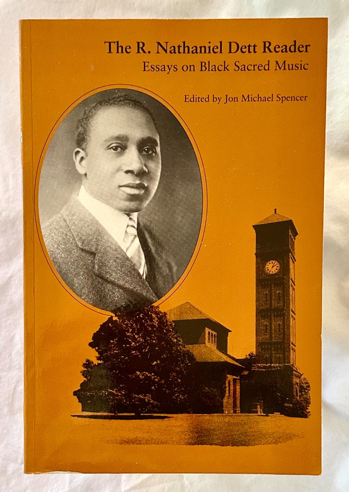 The R. Nathaniel Dett Reader: Essays on Black Sacred Music