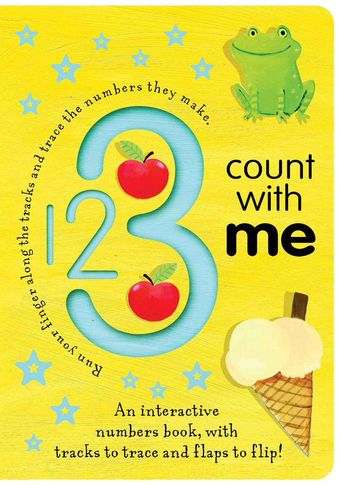123 Count with Me: An Interactive Numbers Book With Tracks to Trace and Flap…