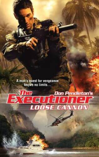 Loose Cannon (Executioner) – Mass Market Paperback By Pendleton, Don – GOOD