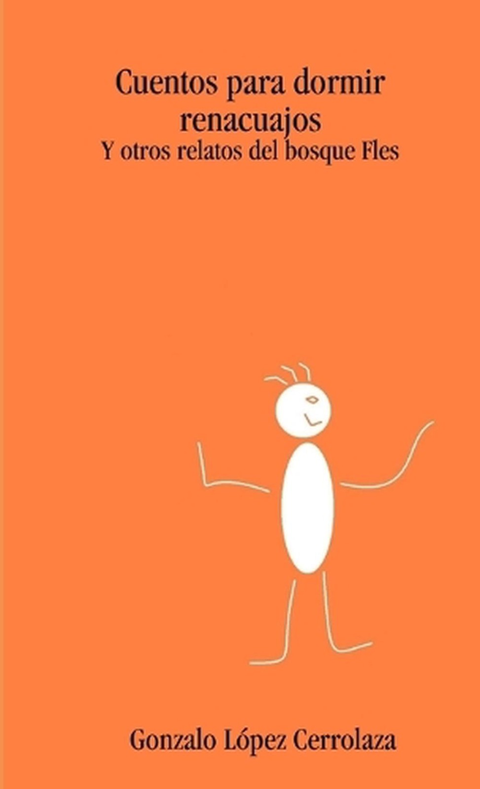 Cuentos para dormir renacuajos by Gonzalo L?pez Cerrolaza (Spanish) Paperback Bo