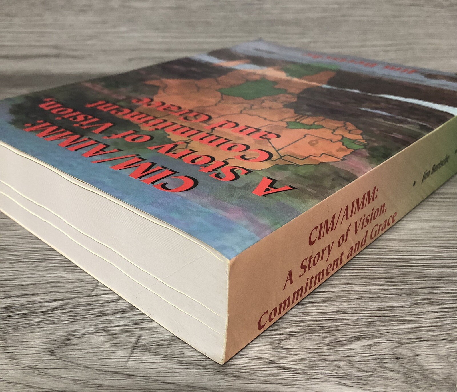 Cim/Aimm A Story Of Vision Commitment And Grace 1st Edition SIGNED Jim Bertsche