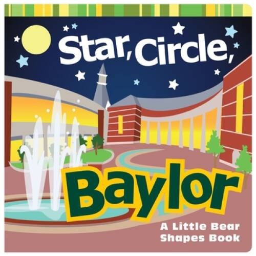 Star, Circle, Baylor: A Little Bear Shapes Book (Big Bear Books) – VERY GOOD
