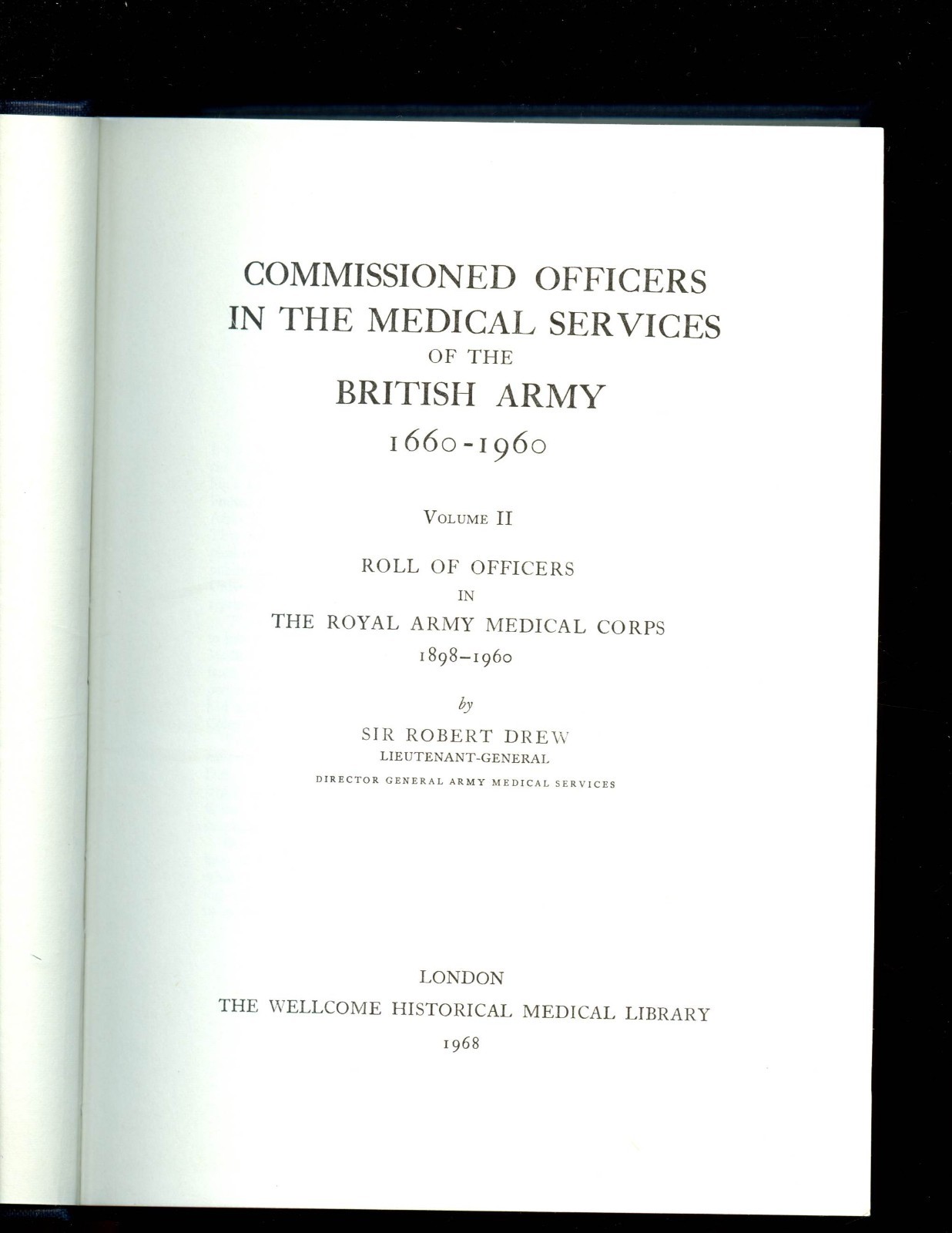 COMMISSIONED OFFICERS IN MEDICAL SERVICES OF BRITISH ARMY 1898-1960 HB VG