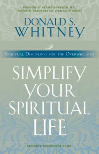 Simplify Your Spiritual Life by Whitney, Donald S.