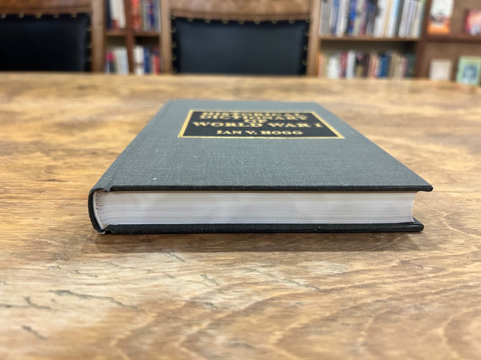 Like new copy of the Historical Dictionary of World War I by Ian V. Hogg