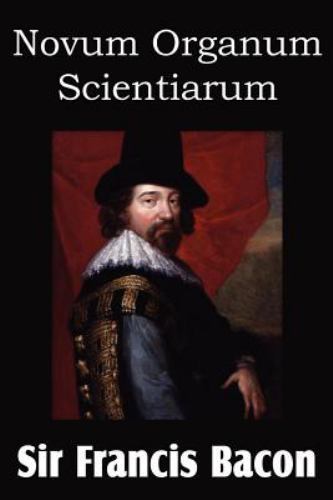 Novum Organum ‚New Method‘ by Bacon, Francis