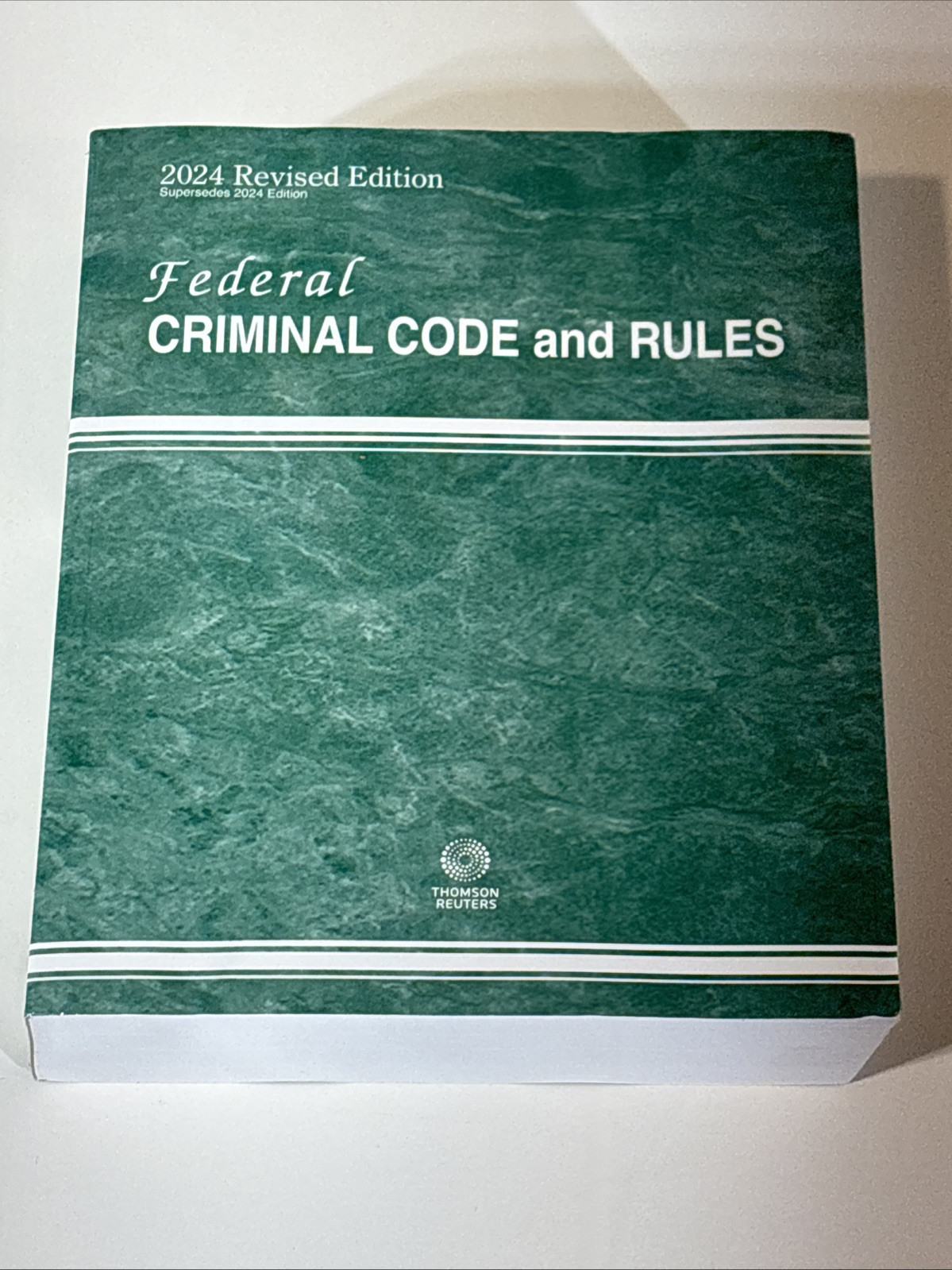 Federal Criminal Code and Rules 2024 Revised Edition Law Book Thomson Reuters