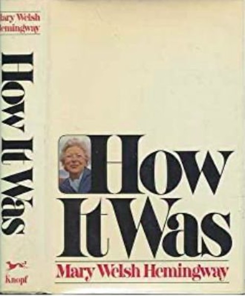 How It Was Hardcover Mary W. Hemingway