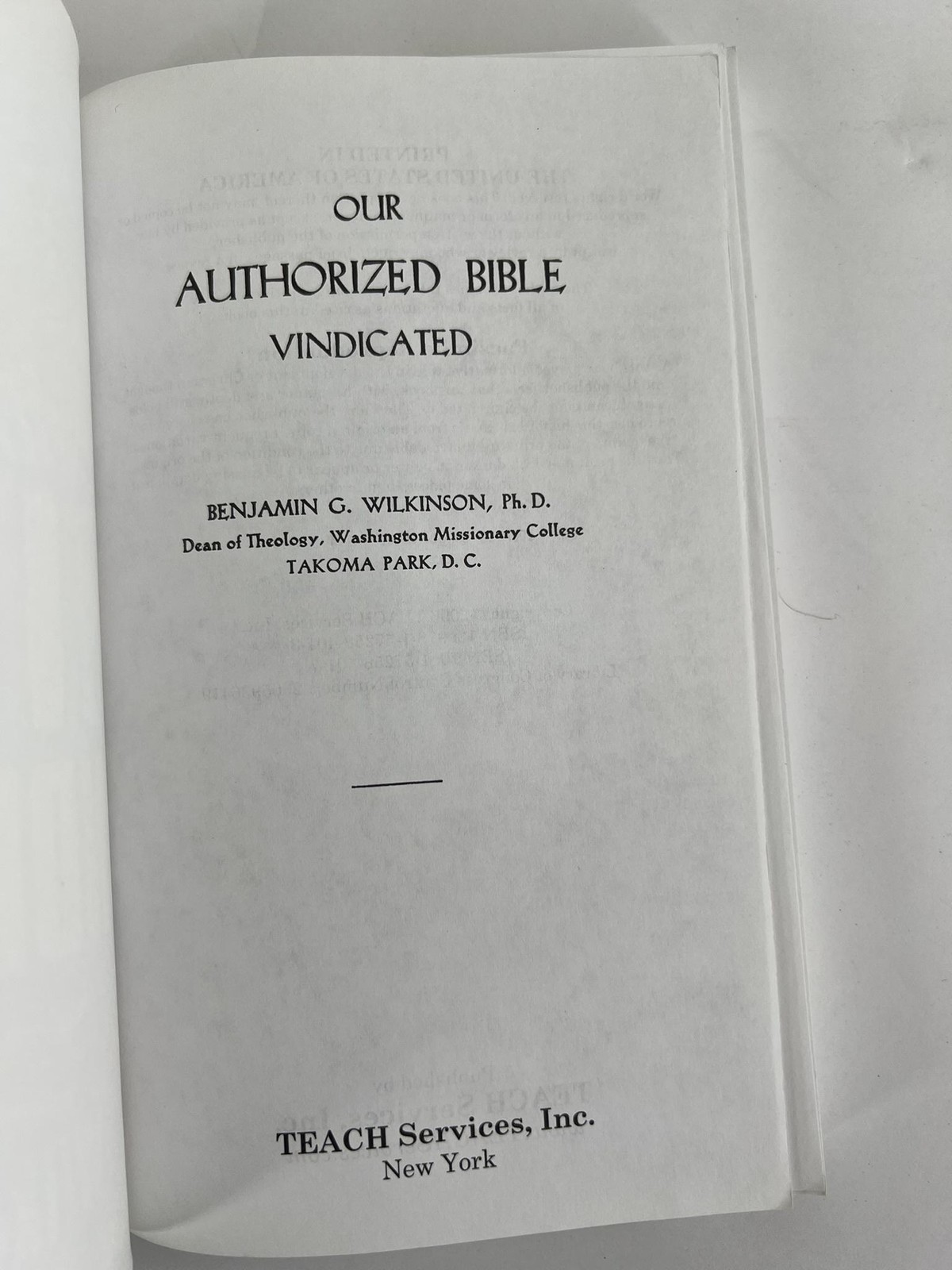 Our Authorized Bible Vindicated Benjamin G Wilkinson TEACH Services Black PB USA
